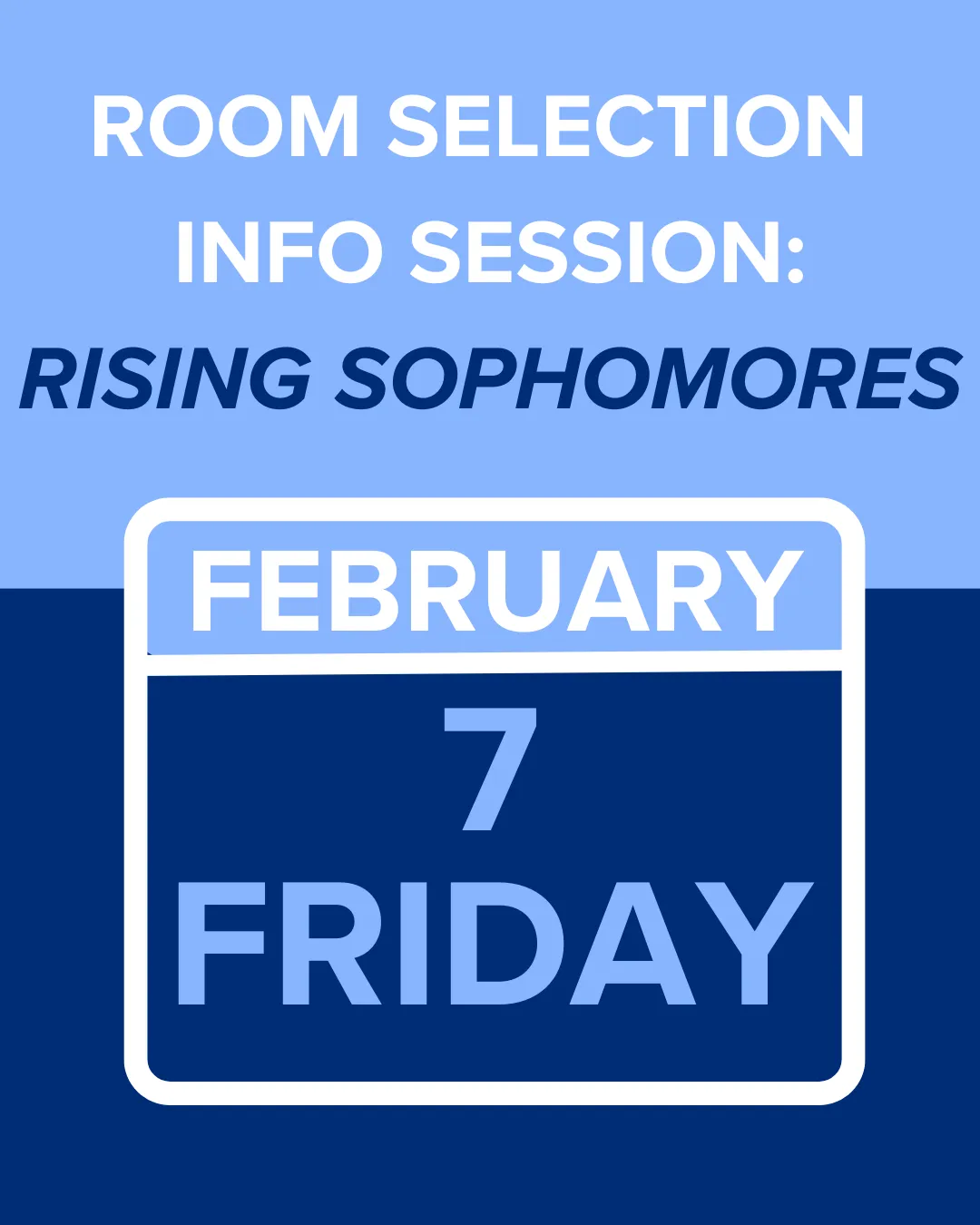 ROOM SELECTION: RISING SOPHOMORES